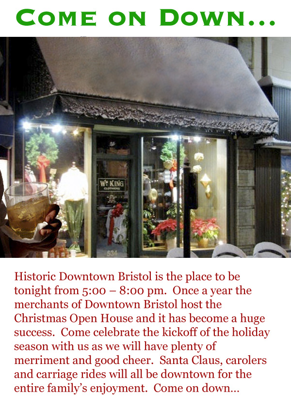Come on Down... Just a friendly reminder that the annual Downtown Holiday Open House is tonight from 5 - 8 pm!